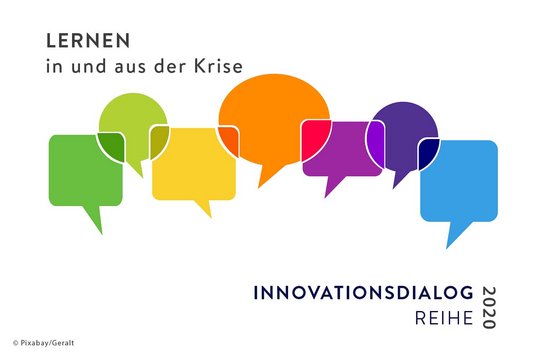 Grafik zur Innovationsdialogreihen 2020 zum Thema Lernen in und aus der Krise - mehrere unterschiedlich geformte, bunte Sprechblasen, die sich überlappen. 